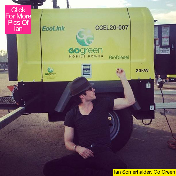 Ian Somerhalder Go Green