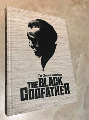 The Black Godfather: The Clarence Avant Story book